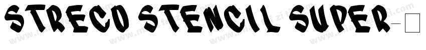 Streco Stencil Super字体转换